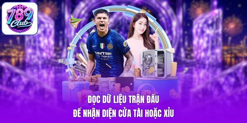 Đọc dữ liệu trận đấu để nhận diện cửa Tài hoặc Xỉu