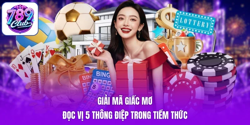 Giải Mã Giấc Mơ - Đọc Vị 5 Thông Điệp Trong Tiềm Thức