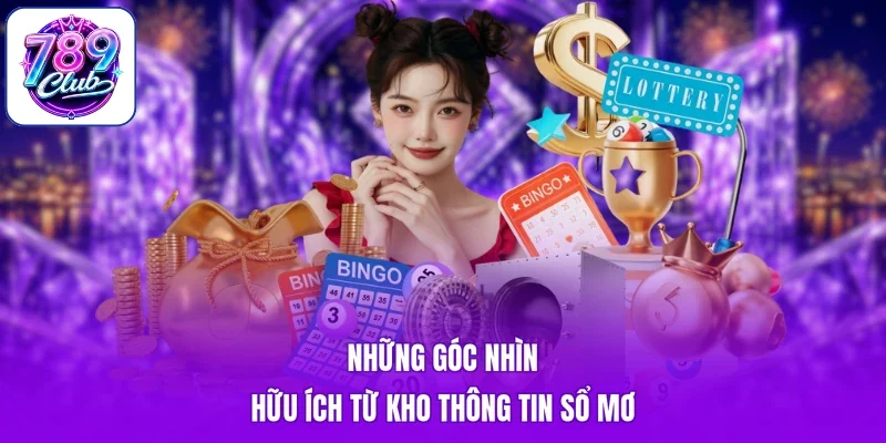 Những góc nhìn hữu ích từ kho thông tin sổ mơ