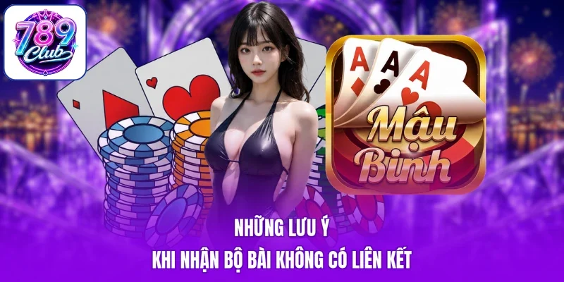 Những lưu ý khi nhận bộ bài không có liên kết
