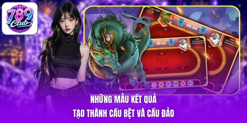 Những mẫu kết quả tạo thành cầu bệt và cầu đảo