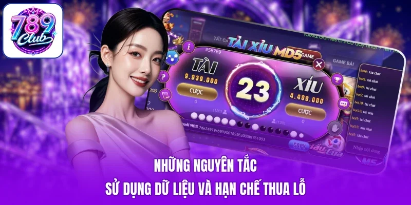 Những nguyên tắc sử dụng dữ liệu và hạn chế thua lỗ