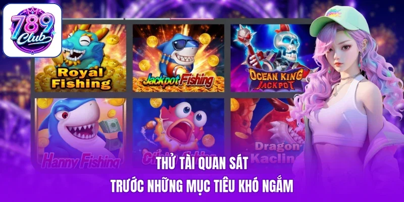 Thử tài quan sát trước những mục tiêu khó ngắm
